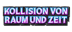 Kollision von Raum und Zeit