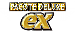 Pacote Deluxe ex