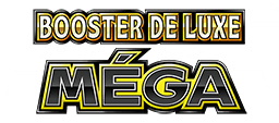Booster de Luxe Méga